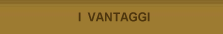 I VANTAGGI